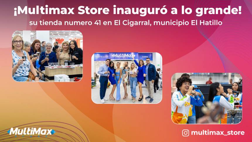 Multimax-Store-inauguración-El-Hatillo